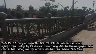 Nữ sinh viên t.ử vong bất thường trên cầu bộ hành Suối Tiên