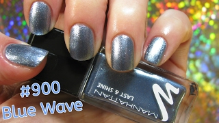 Manhattan? Last & Shine? #900 'Blue Wave?' First Impression - Einfach Perfekt, Unperfekt