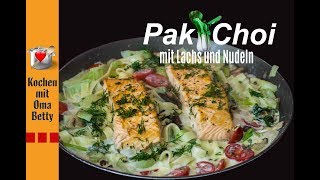 Pak Choi mit Nudeln, Shiitakepilze und frischem Lachsfilet