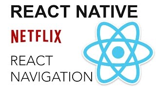 React Native - Netflix App: React Navigation
