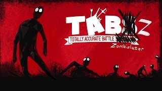 ЗОМБУЛЯТОР • Totally Accurate Battle Zombielator • TABZ