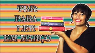 AllAboutThatBook | TBR: PARA LER EM MARÇO