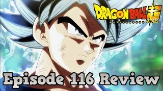 Dragon Ball Super Episode 116 Review: The Comeback Omen!  Ultra Instinct's Great Explosion!!