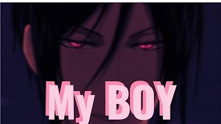 MY BOY ? -Kuroshitsuji- ?