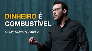 Dinheiro é Combustível, com Simon Sinek [Insight para Empreendedores]