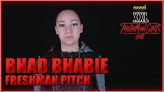 Bhad Bhabie's Pitch for 2018 XXL Freshman