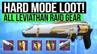 Destiny 2 | HARD MODE RAID GEAR! - Prestige Mode Armor / Weapons & Full Leviathan Raid Loot Table!