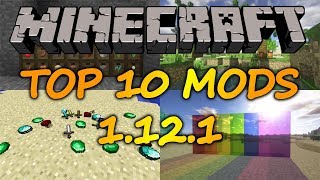 Top 10 Minecraft Mods (1.12.1) - 2017