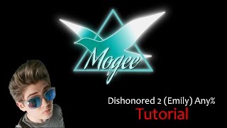 Emily Any% Guide - Dishonored 2 Speedrun