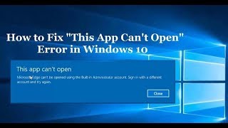 How to fix app can't open with built in administrator account in windows 8,8.1,10