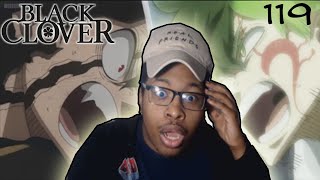THIS IS WHY YOU NEED TO WATCH BLACK CLOVER!!(HYPE AF) Black Clover Episode 119 Live Reaction