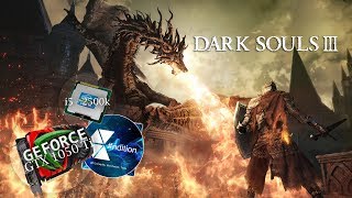 Dark Souls 3 | GTX 1050 Ti 4 GB | i5 2500k | Max Settings | Benchmark Gameplay