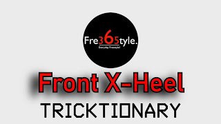 Tricktionary - Freestyle Football - Trick: Front X-Heel - Cero_ksk
