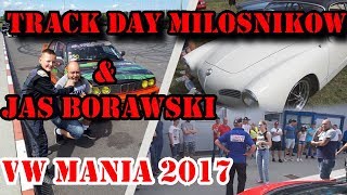 Track Day Miłośników & Jaś Borawski Drift, VW mania 2017  Daily Vlog