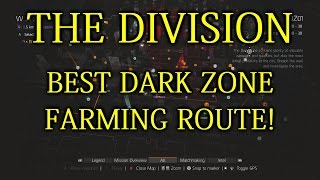 THE DIVISION - Dark Zone Farming Route Guide! [Full Game]