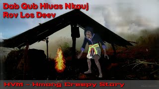 Ghost legend story - dab qub hluas nkauj rov los deev txaus ntshai heev 01-26-2020