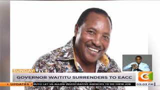 Governor Waititu surrenders to EACC