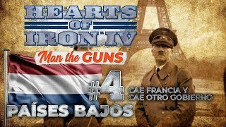 Hearts of Iron 4: Man the Guns - Países Bajos #4 - "Cae Francia, y cae otro gobierno neerlandés"