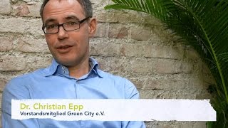 Green City e.V.: kurz gefragt... mit Dr. Christian Epp