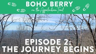 Episode 2: The Journey Begins (Appalachian Trail 2019)