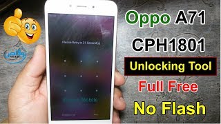 Oppo A71 CPH1801 Pattern Lock/Password/FRP Lock Unlock 1000% Free Tool 2019 by waqas mobile