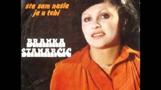 Branka Stanarčić - Stade se cveće rosom kititi