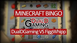 Minecraft-Bingo - DualDGaming VS FiggWhipp