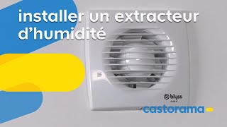 Installer un extracteur d'humidité (Castorama)