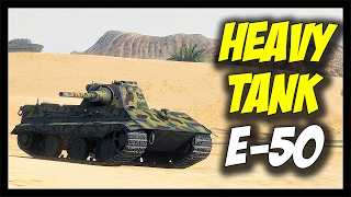 ► "Heavy Tank" E-50 Leading The Battle - World of Tanks E-50 Gameplay