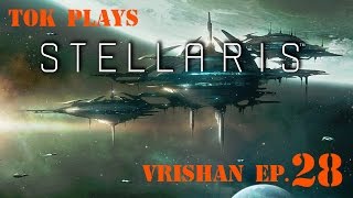 Tok plays Stellaris: Horizon Signal - Vrishan ep. 28 - Final Upgrades