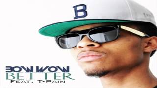 Bow Wow Ft. T-Pain - Better (Instrumental)
