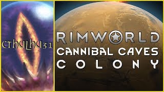 ? RimWorld Unstable: Crashlanded - Cannibal Caves #01