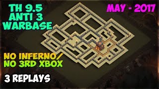 Clash Of Clans | TH9.5 (TH10 No Inferno) War Base 2017 Anti 3 Star | 275 Walls | Proof Replays