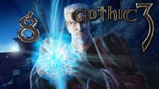 Gothic 3 #8 Кап Дун 2  (Прохождение)