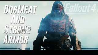 Fallout 4 - DOGMEAT AND STRONG ARMOR - BADASS Dog & Crusader Templar Armor and MINIQUEST MOD
