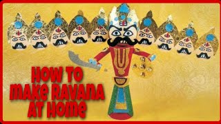 how to make ravana at home