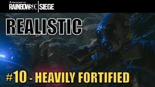 Rainbow Six: Siege - "Heavily Fortified" Realistic *TUTORIAL*