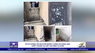 Rò rỉ thông tin nguyên nhân 3 công an cộng sản chết trong vụ giết gia đình cụ Kình