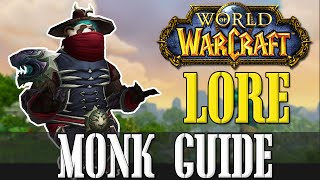 How To Roleplay a Monk - WoW Lore