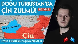 Doğu Türkistan, Uygur Türkleri, Çin Zulmü | Belgesel
