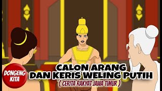 CALON ARANG DAN KERIS WELING PUTIH ~ Cerita Rakyat Jawa Timur | Dongeng Kita