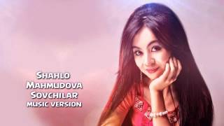 Shahlo Mahmudova - Sovchilar | Шахло Махмудова - Совчилар (music version)