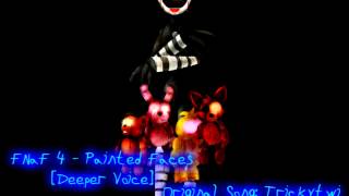 FNaF 4 - Painted Faces [Deeper Voice]