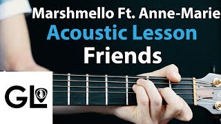FRIENDS - Marshmello Ft. Anne-Marie: Acoustic Guitar Lesson/Tutorial ?How To Play Chords/Rhythms