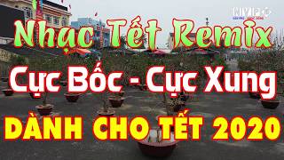 LK Nhạc Sống TẾT XUÂN Remix Rực Rỡ Nhất 2020 - LK Nhạc Sống Tết Mai Đào Cực Đẹp 4K