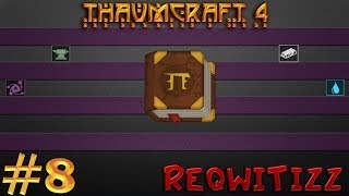 Thaumcraft 4 - Серия 8 - "Возвращение домой"