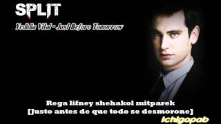 Split - Just Before Tomorrow [Letra en Hebreo y Español]