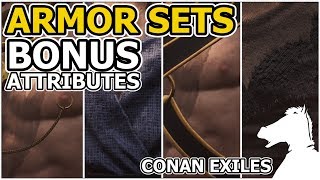ARMOR SETS Bonus Attributes | CONAN EXILES