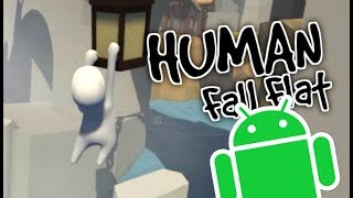 HUMAN FALL FLAT ANDROID GAMEPLAY - Funny Moments