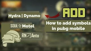 How To Add Symbols/Space In Your Pubg Mobile Name 2019 |TalhaSheikhFilms